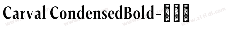 Carval CondensedBold字体转换